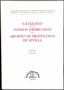 Catálogo de Fondos Americanos del Archivo de Protocolos de Sevilla